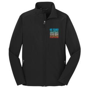 60 Years Of Being Awesome 60th Birthday Time Breakdown Core Soft Shell Jacket