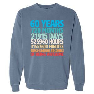 60 Years Of Being Awesome 60th Birthday Time Breakdown Garment-Dyed Sweatshirt