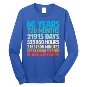 60 Years Of Being Awesome 60th Birthday Time Breakdown Long Sleeve Shirt