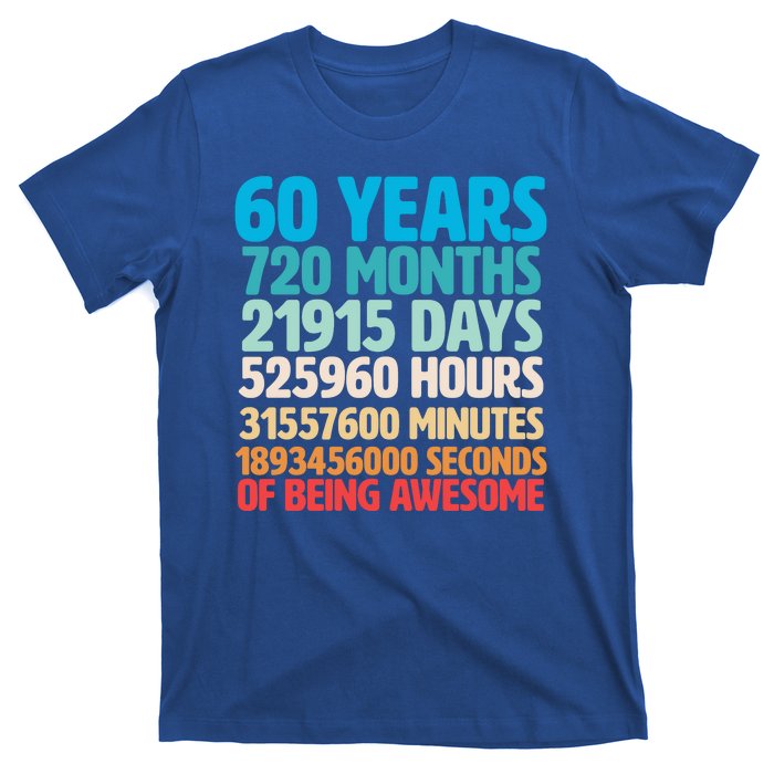 60 Years Of Being Awesome 60th Birthday Time Breakdown T-Shirt