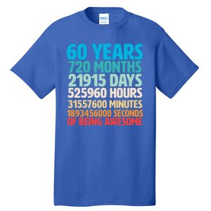 60 Years Of Being Awesome 60th Birthday Time Breakdown Tall T-Shirt