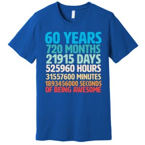 60 Years Of Being Awesome 60th Birthday Time Breakdown Premium T-Shirt