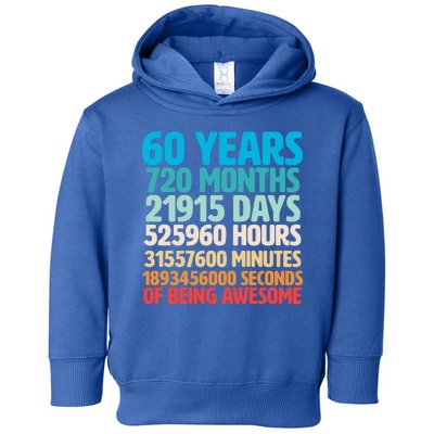 60 Years Of Being Awesome 60th Birthday Time Breakdown Toddler Hoodie