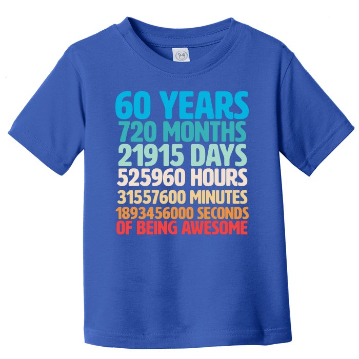 60 Years Of Being Awesome 60th Birthday Time Breakdown Toddler T-Shirt