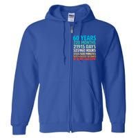 60 Years Of Being Awesome 60th Birthday Time Breakdown Full Zip Hoodie