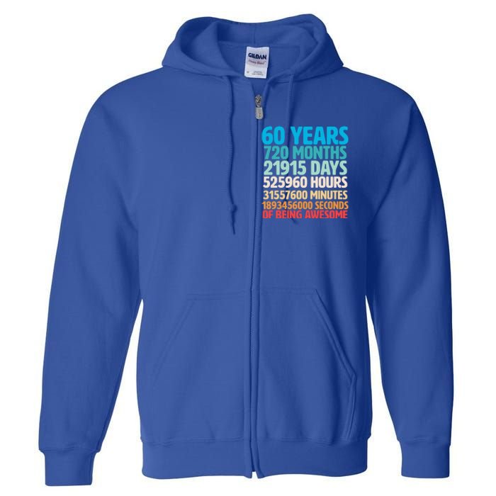 60 Years Of Being Awesome 60th Birthday Time Breakdown Full Zip Hoodie