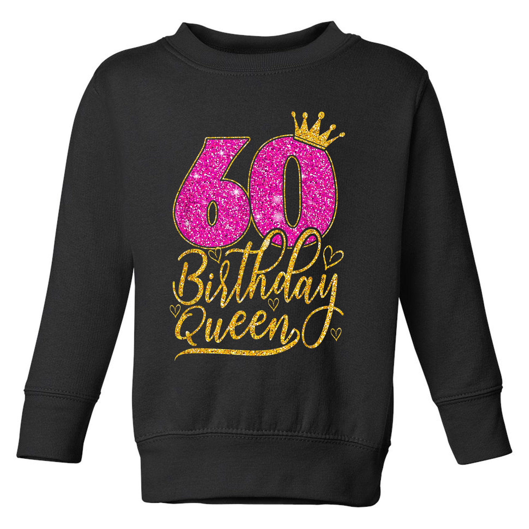 60 Year Old Gifts 60th Birthday Queen Diamond Crown Pink Toddler Sweatshirt