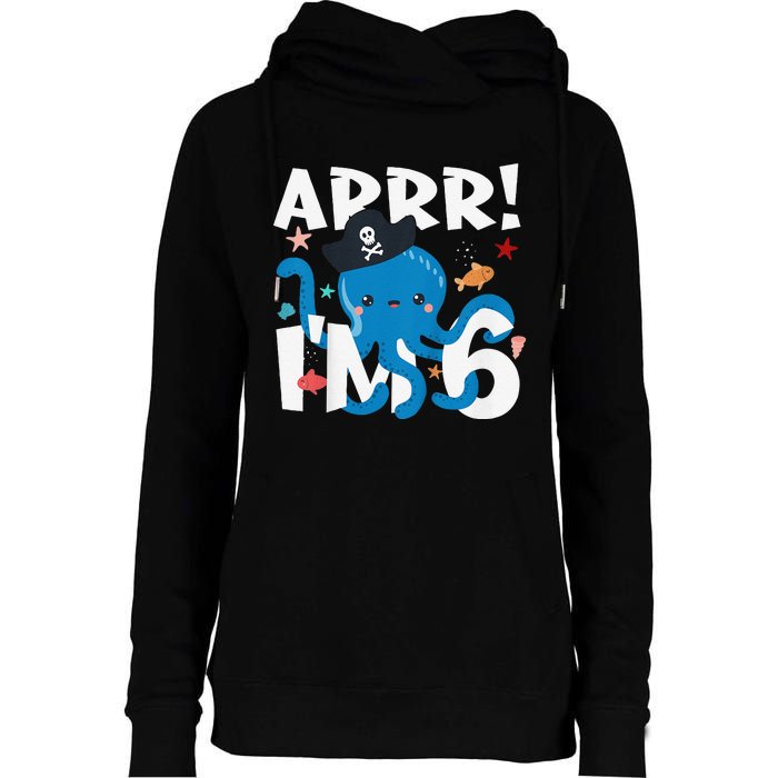 6 Years Old Birthday Cute Octopus Pirate 6th Bday Gift Womens Funnel Neck Pullover Hood