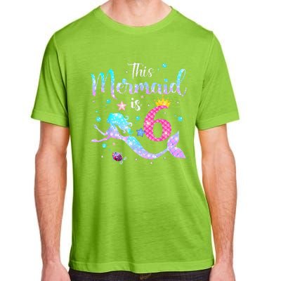 6 Year Old Gift This Mermaid Is 6th Birthday Daughter Adult ChromaSoft Performance T-Shirt