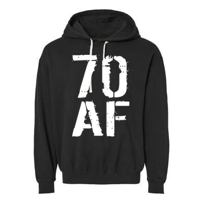 70 AF 70th Birthday Garment-Dyed Fleece Hoodie