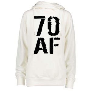 70 AF 70th Birthday Womens Funnel Neck Pullover Hood