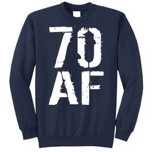 70 AF 70th Birthday Sweatshirt