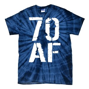 70 AF 70th Birthday Tie-Dye T-Shirt