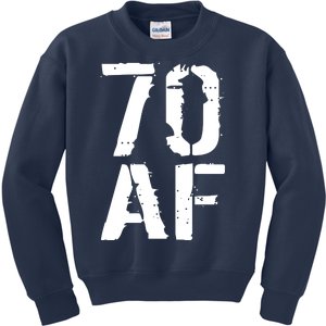 70 AF 70th Birthday Kids Sweatshirt