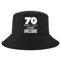 70 Whole Years Of Being Awesome Birthday Cool Comfort Performance Bucket Hat