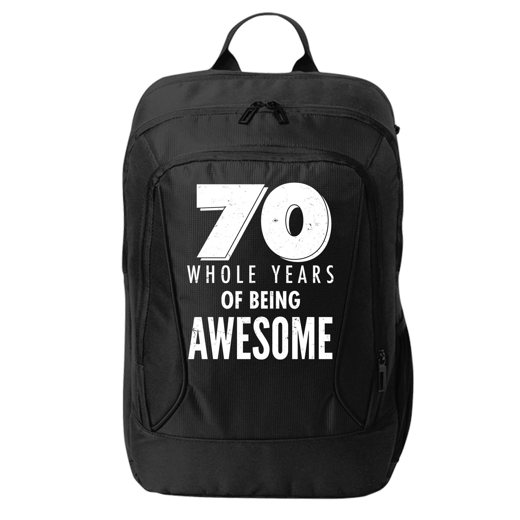 70 Whole Years Of Being Awesome Birthday City Backpack