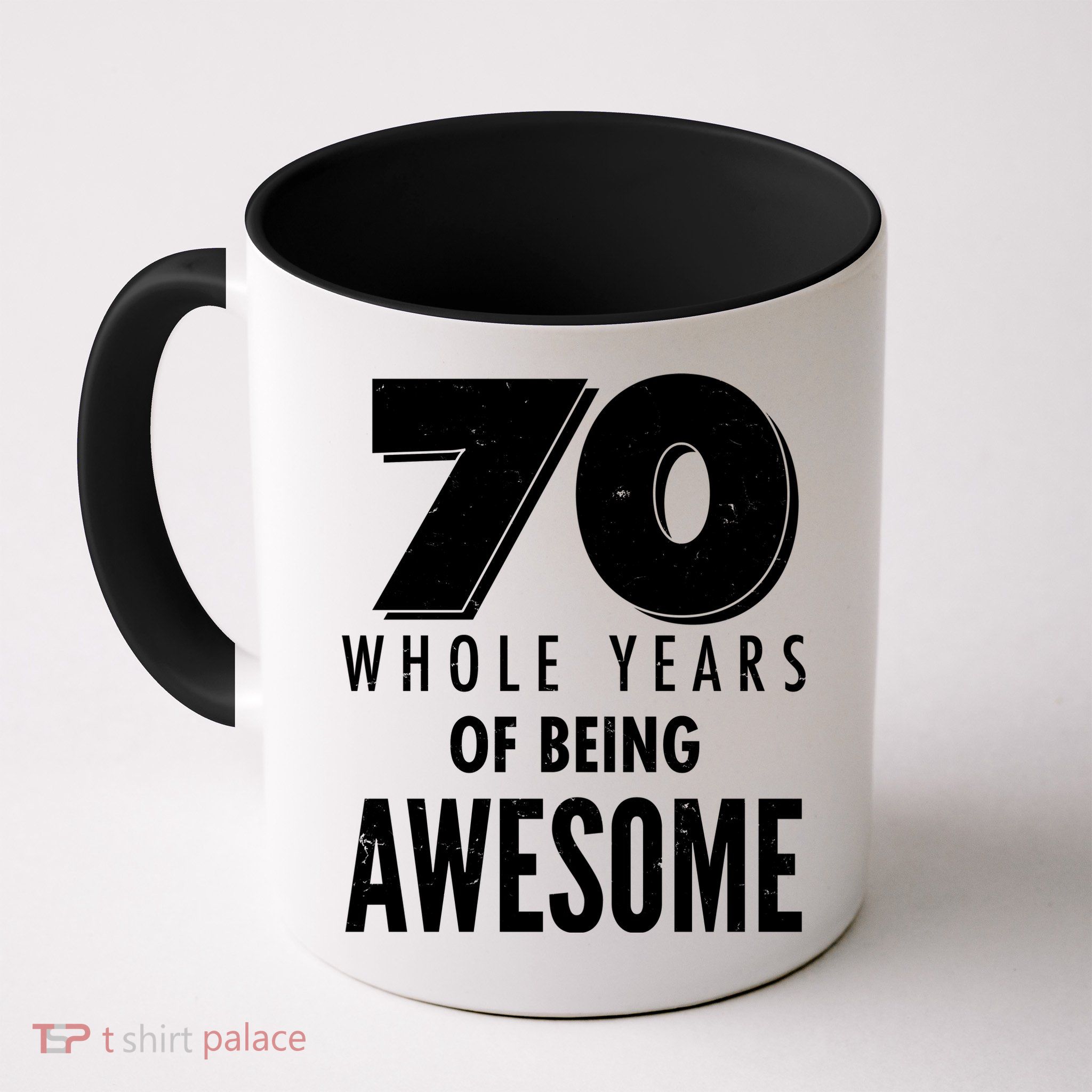 70 Whole Years Of Being Awesome Birthday Mug