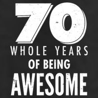 70 Whole Years Of Being Awesome Birthday 11oz C Handle Ceramic Mug