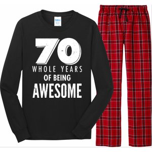 70 Whole Years Of Being Awesome Birthday Long Sleeve Pajama Set