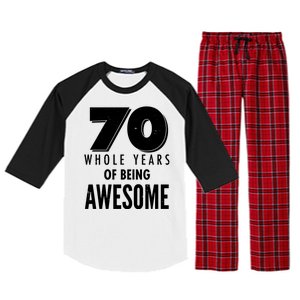 70 Whole Years Of Being Awesome Birthday Raglan Sleeve Pajama Set