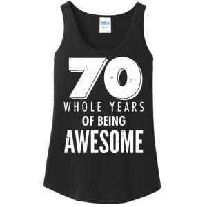 70 Whole Years Of Being Awesome Birthday Ladies Essential Tank