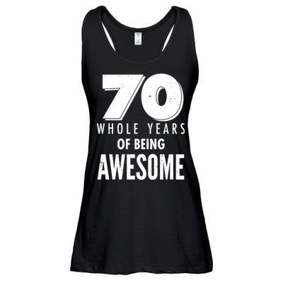 70 Whole Years Of Being Awesome Birthday Ladies Essential Flowy Tank