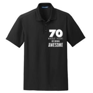 70 Whole Years Of Being Awesome Birthday Dry Zone Grid Polo