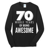 70 Whole Years Of Being Awesome Birthday Tall Long Sleeve T-Shirt