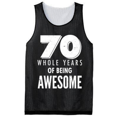 70 Whole Years Of Being Awesome Birthday Mesh Reversible Basketball Jersey Tank