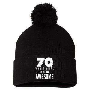 70 Whole Years Of Being Awesome Birthday Pom Pom 12in Knit Beanie