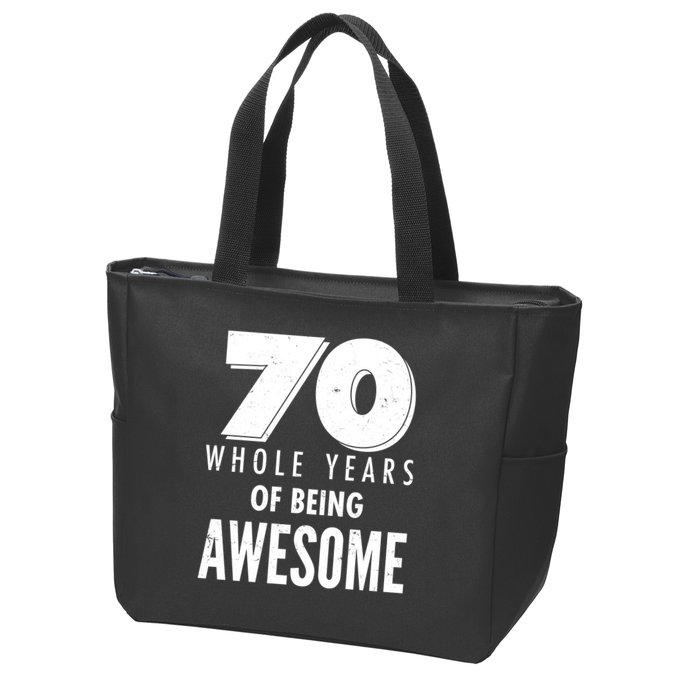 70 Whole Years Of Being Awesome Birthday Zip Tote Bag