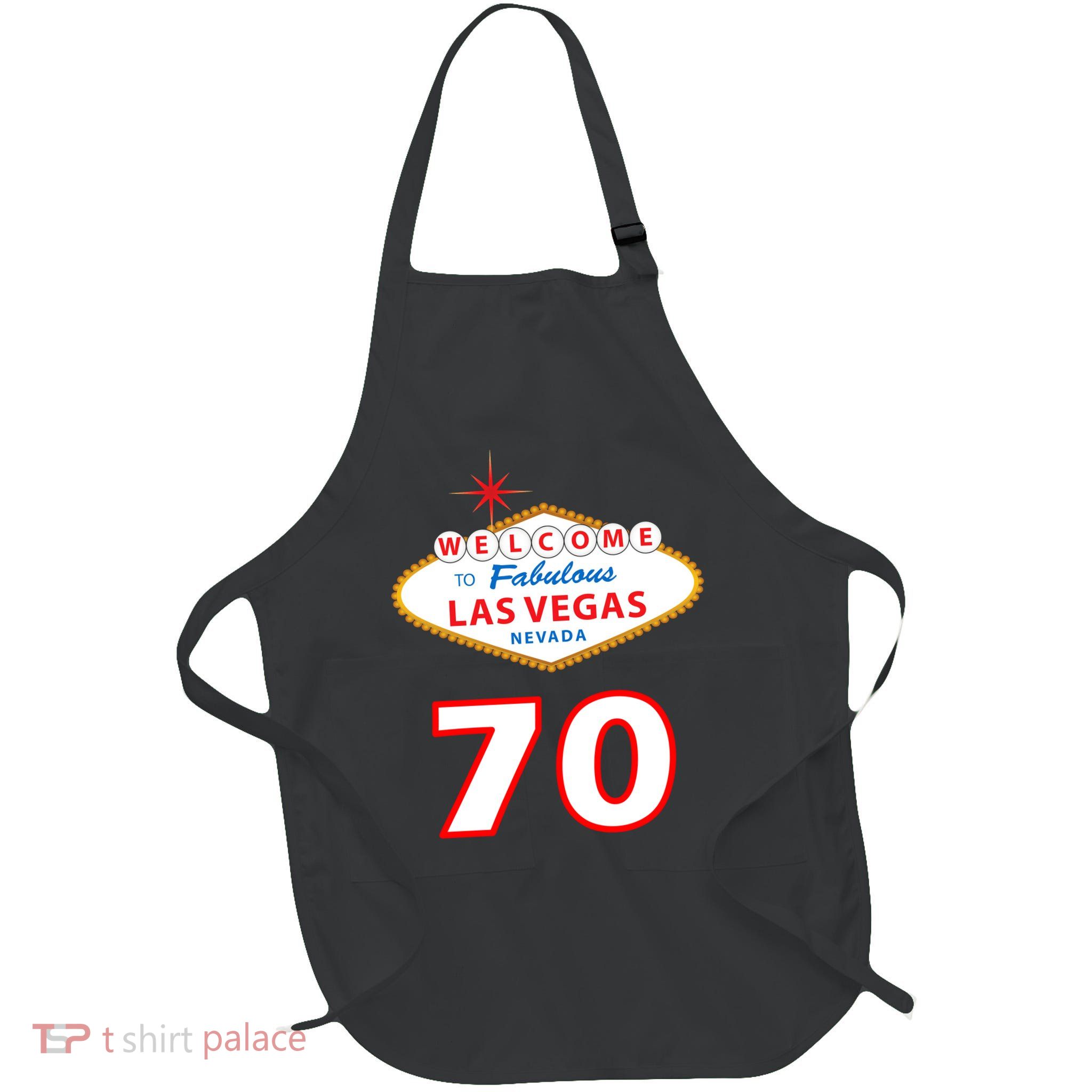 70 Years Old In Vegas 70th Birthday Apron