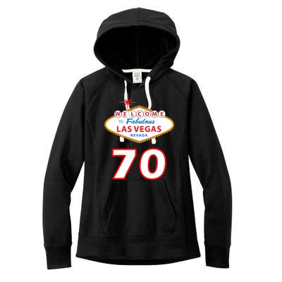 70 Years Old In Vegas 70th Birthday Women's Fleece Hoodie