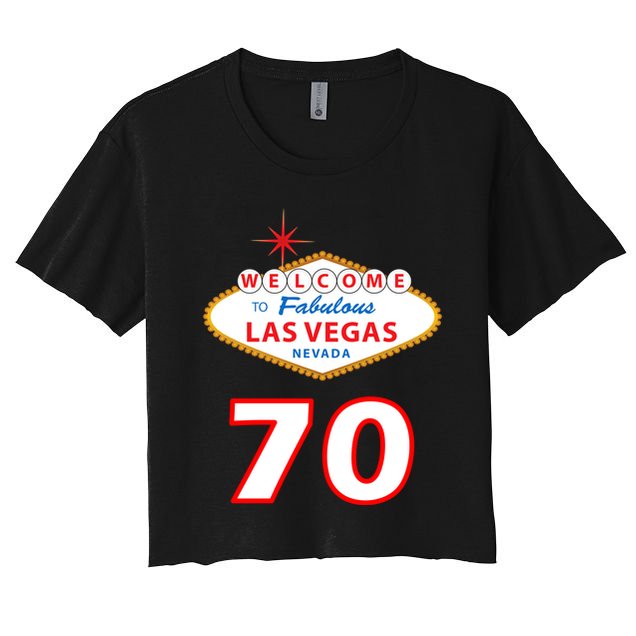 70 Years Old In Vegas 70th Birthday Crop Top