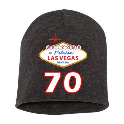 70 Years Old In Vegas 70th Birthday Short Acrylic Beanie