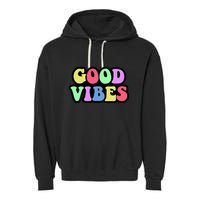 70s Retro Groovy Hippie Good Vibes Bold Garment-Dyed Fleece Hoodie