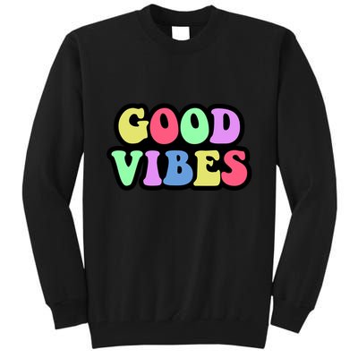 70s Retro Groovy Hippie Good Vibes Bold Tall Sweatshirt