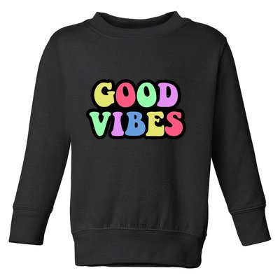 70s Retro Groovy Hippie Good Vibes Bold Toddler Sweatshirt