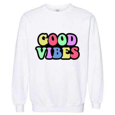 70s Retro Groovy Hippie Good Vibes Bold Garment-Dyed Sweatshirt