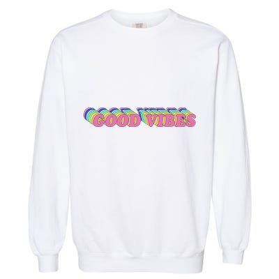 70s Retro Groovy Hippie Good Vibes Repeat Garment-Dyed Sweatshirt