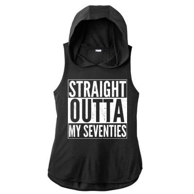 70th Birthday - Straight Outta My Seventies Ladies PosiCharge Tri-Blend Wicking Draft Hoodie Tank