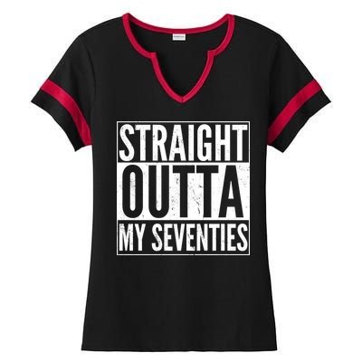 70th Birthday - Straight Outta My Seventies Ladies Halftime Notch Neck Tee