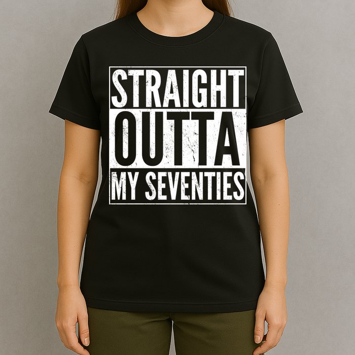70th Birthday - Straight Outta My Seventies T-Shirt