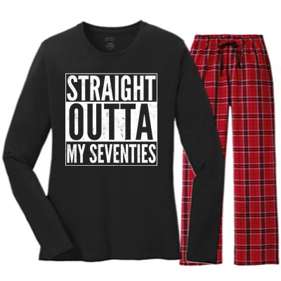 70th Birthday - Straight Outta My Seventies Women's Long Sleeve Flannel Pajama Set 