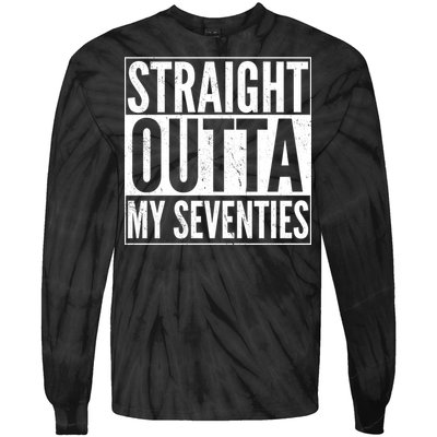 70th Birthday - Straight Outta My Seventies Tie-Dye Long Sleeve Shirt