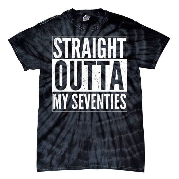 70th Birthday - Straight Outta My Seventies Tie-Dye T-Shirt