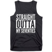 70th Birthday - Straight Outta My Seventies Tank Top