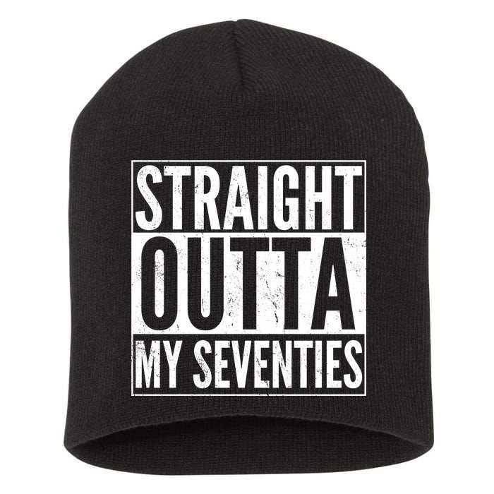 70th Birthday - Straight Outta My Seventies Short Acrylic Beanie