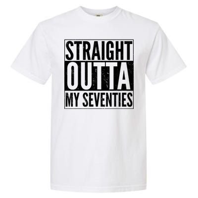 70th Birthday - Straight Outta My Seventies Garment-Dyed Heavyweight T-Shirt