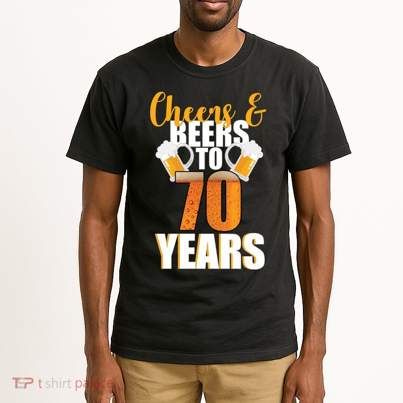 70th Birthday Cheers & Beers To 70 Years Tall T-Shirt